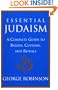 Essential Judaism: A Complete Guide to Beliefs, Customs & Rituals
