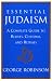 Book Essential Judaism: A Complete Guide to Beliefs, Customs & Rituals