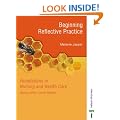 Foundations in Nursing and Health Care - Beginning Reflective Practice (Foundations in Nursing & Health Care)