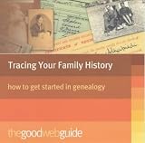 The Good Web Guide to Tracing Your Family History,
Caroline 