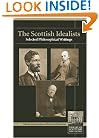 The Scottish Idealists: Selected Philosophical Writings (Library of Scottish Philosophy)