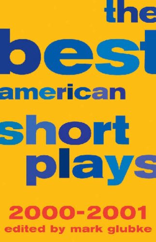 Books: The Best American Short Plays 2000 2001  Best American Short Plays 