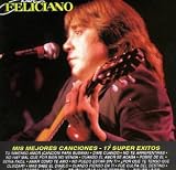 José Feliciano - Mis Mejores Canciones: 17 Super Exitos