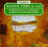 Vieru: Symphony No.3/Taragot/Joseph and his Brothers