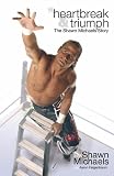 Heartbreak and Triumph: The Shawn Michaels Story (WWE)
