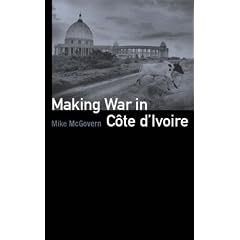 Making War in Cote D'Ivoire