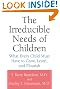 The Irreducible Needs...