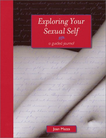Exploring Your Sexual Self (Guided Journals)