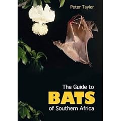 Bats of Southern Africa: Guide to Biology, Identification and Conservation: A Handbook on Biology, Identification and Conservation