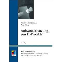 Aufwandschätzung von IT-Projekten (Gebundene Ausgabe)