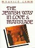 The Jewish Way in Love and Marriage