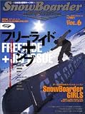 SnowBoarder 2004 VOL.6 (2004) (�֥롼�����ɡ�����ե��å�)