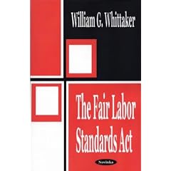The Fair Labor Standards Act