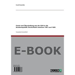 Flucht und �bersiedlung aus der DDR in die Bundesrepublik Deutschland zwischen 1961 und 1989