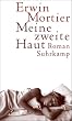 Meine zweite Haut: Roman