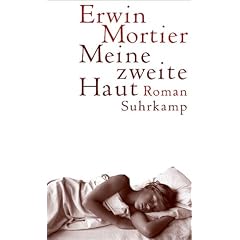 Meine zweite Haut: Roman