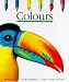 Colours (My First Discoveries Series)
