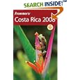 Frommer's Costa Rica 2008 (Frommer's Complete) by Eliot Greenspan