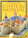 Construis Ton Chateau M&eacute;di&eacute;val