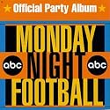ABC Monday Night Football: Official Party Album