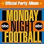 ABC Monday Night Football: Official Party Album