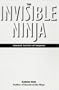 The Invisible Ninja: Ancient Secrets of Surprise