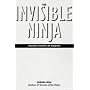 The Invisible Ninja: Ancient Secrets of Surprise