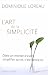 L'art de la simplicité L'art de la simplicité