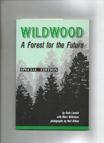 Wildwood: A Forest for the Future