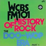 History of Rock: The Doo-Wop Era, Pt. 1 - WCBS FM-101