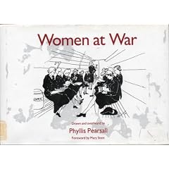 Women at War: Drawn and Overheard by Phyllis Pearsall