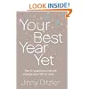 Your Best Year Yet!: Make the next 12 months your best ever!
