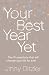 Your Best Year Yet!