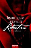 Libertine: Erotischer Roman - Jeanne de Trezville