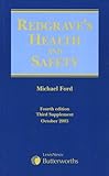 Redgrave's health and safety. Fourth edition. Third supplement, October 2005