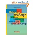 Handb�cher Unternehmenspraxis: Betriebspr�fung? - Wie man Vorbereitung und Folgen optimal bew�ltigt: Buch
