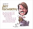 The Best of Jeff Foxworthy: Double Wide Single Minded (CD & DVD)