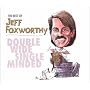 The Best of Jeff Foxworthy: Double Wide Single Minded (CD & DVD)