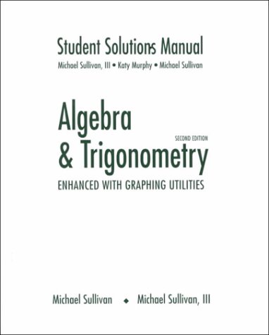 Algebra and Trigonometry Enhanced With Graphing Utilities