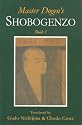 Master Dogen's Shobogenzo: Book 1