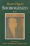 Master Dogen's Shobogenzo: Book 1