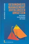 Gesundheitsmanagement erfolgreich ums...