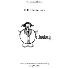 Orthodoxy: The Annotated Edition