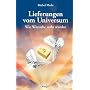 Lieferungen vom Universum: Wie W�nsche wahr wurden