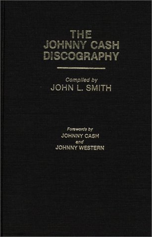 The Johnny Cash Discography (Discographies)