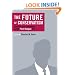 The Future of Conservatism: Conflict and Consensus in the Post-Reagan Era (Religion and Contemporary Culture)
