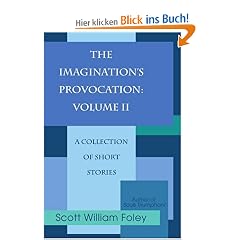 The Imagination's Provocation: Volume II: A Collection of Short Stories: 2