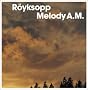 Melody A.M. Melody A.M.