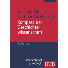 Kompass der Geschichtswissenschaft. Ein Handbuch (Taschenbuch)