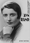 Ayn Rand: Overlook Illustrated Lives